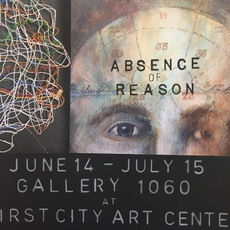 Absence of Reason Poster at First City Art Center